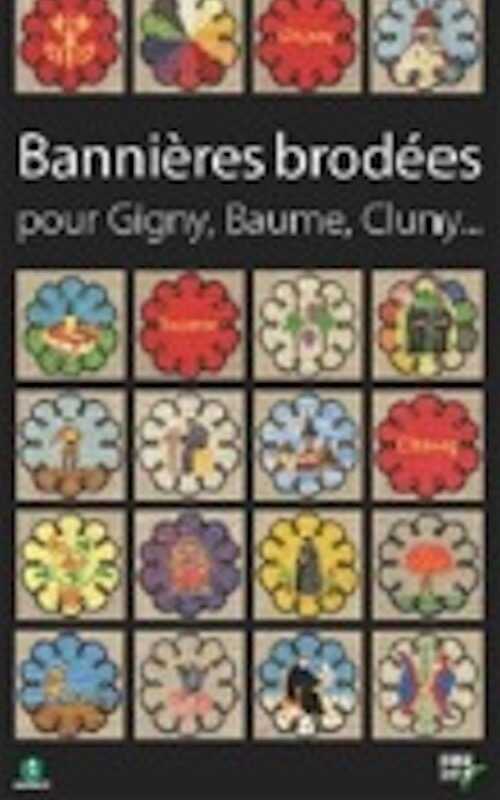 Bannières brodées pour Gigny, Baume, Cluny..., 2010, 256 p., plus de 400 ill.