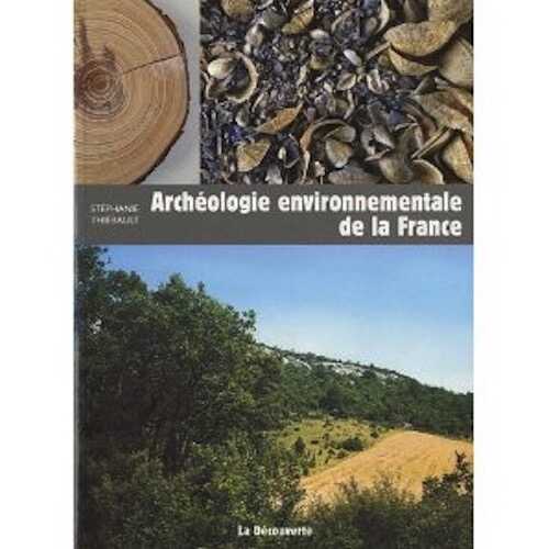 ÉPUISÉ - Archéologie environnementale de la France, 2010, 180 p.