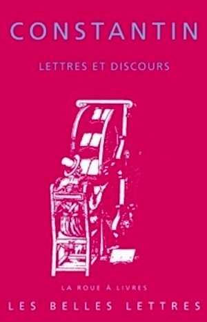 Lettres et discours, 2010, Présentés et traduits par P. Maraval, 266 p.