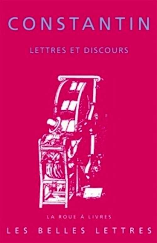 Lettres et discours, 2010, Présentés et traduits par P. Maraval, 266 p.