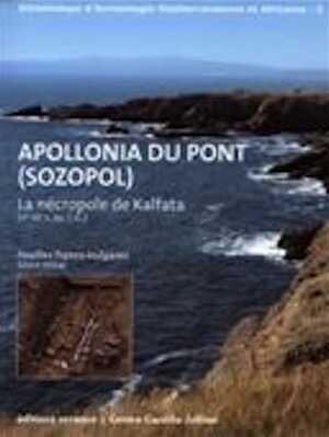 ÉPUISÉ - Apollonia du Pont (Sozopol). La nécropole de Kalfata (Ve-IIIe siècle av. J.-C.). Fouilles franco-bulgares (2002-2004), 2010, 300 p.