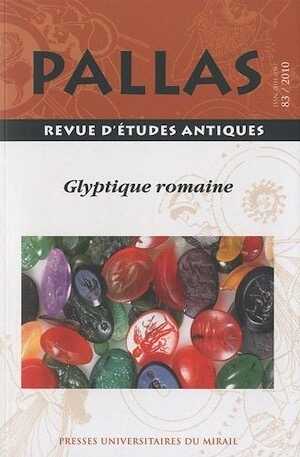 83. Glyptique romaine, 2010.