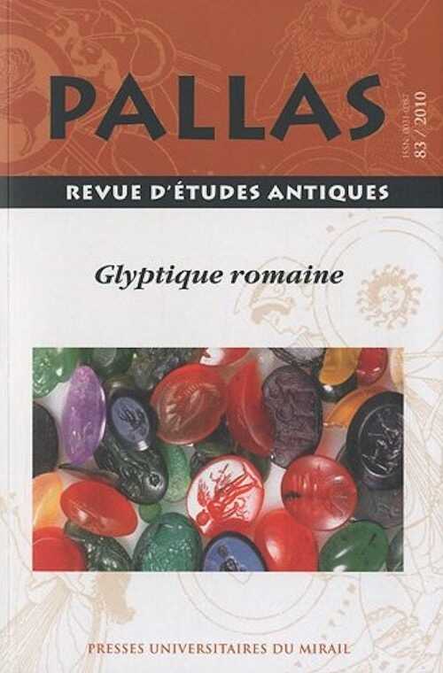83. Glyptique romaine, 2010.