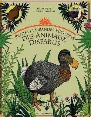 Petites et grandes histoires des animaux disparus, 2010, 77 p. Livre pour enfant.