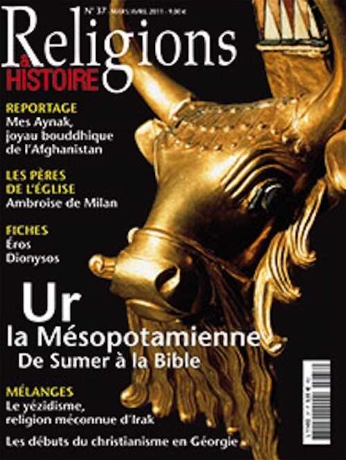 n°37. mars-avril 2011. Dossier : Ur, la Mésopotamie, de Sumer à la Bible.