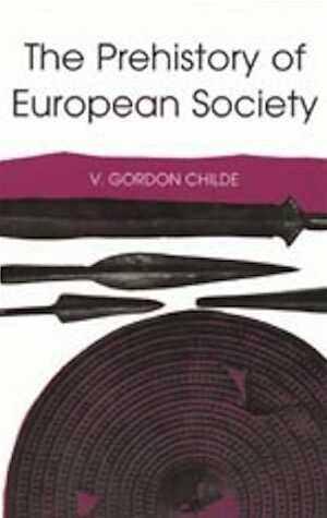 The Prehistory of European Society, 2010, 200 p.