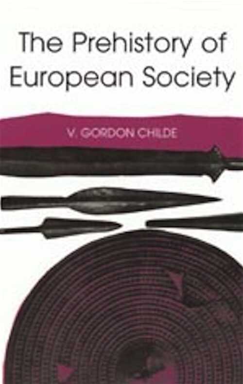 The Prehistory of European Society, 2010, 200 p.