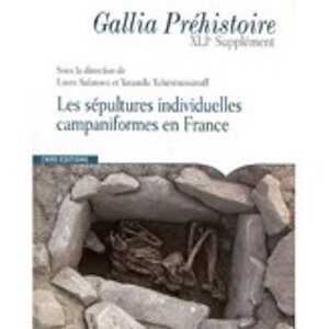 Les sépultures individuelles campaniformes en France, (Supplément à Gallia Préhistoire, 41), 2011, 240 p.