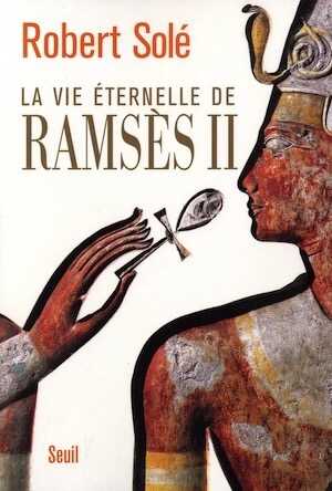 La vie éternelle de Ramsès II, 2011, 184 p.