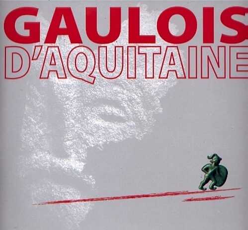 ÉPUISÉ - Gaulois d'Aquitaine, (cat expo. Archéopôle d'Aquitaine, Pessac, mai-juillet 2011), 2011, 96 p.