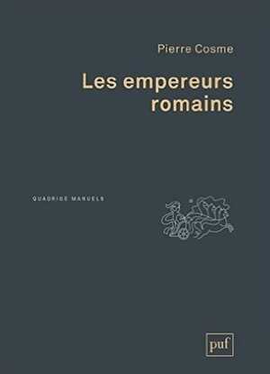 Les empereurs romains, 2016, 272 p.