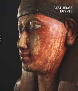 Fastueuse Egypte, 2011, 192 p.