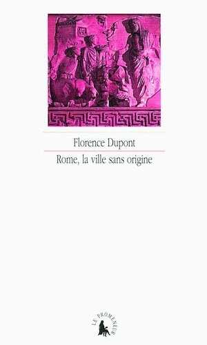 ÉPUISÉ - Rome, la ville sans origine. L'« Énéide » : un grand récit du métissage ?, 2011, 216 p.
