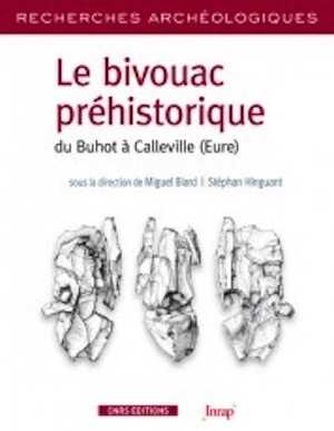 Le bivouac préhistorique du Buhot à Calleville (Eure), 2011, 168 p.