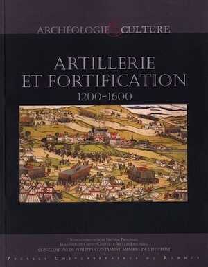 ÉPUISÉ - Artillerie et fortification 1200-1600, 2011, 238 p.