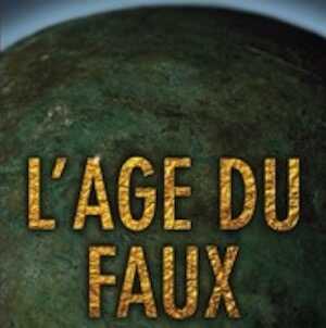ÉPUISÉ - L'âge du Faux. L'authenticité en archéologie, (cat. expo. Laténium, Hauterive-Neuchâtel, avr. 2011-janv. 2012), 2011, 216 p.