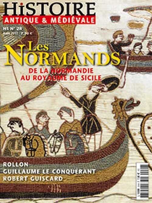 n°28. Septembre 2011. Les Normands, de la Normandie au royaume de Sicile.
