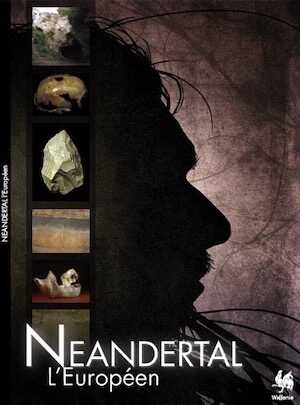 Neandertal l'Européen, (cat. expo. Namur, sept. 2010-avr. 2011), 2010, 127 p.