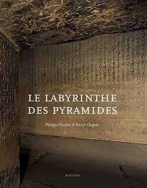 Le labyrinthe des pyramides, 2011, 220 p.