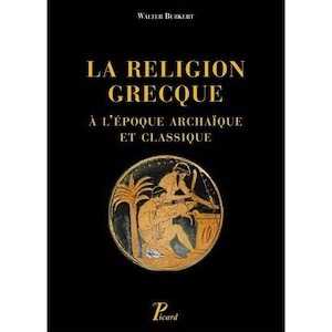 ÉPUISÉ - Religion grecque à l'époque archaïque et classique, 2011, 480 p.