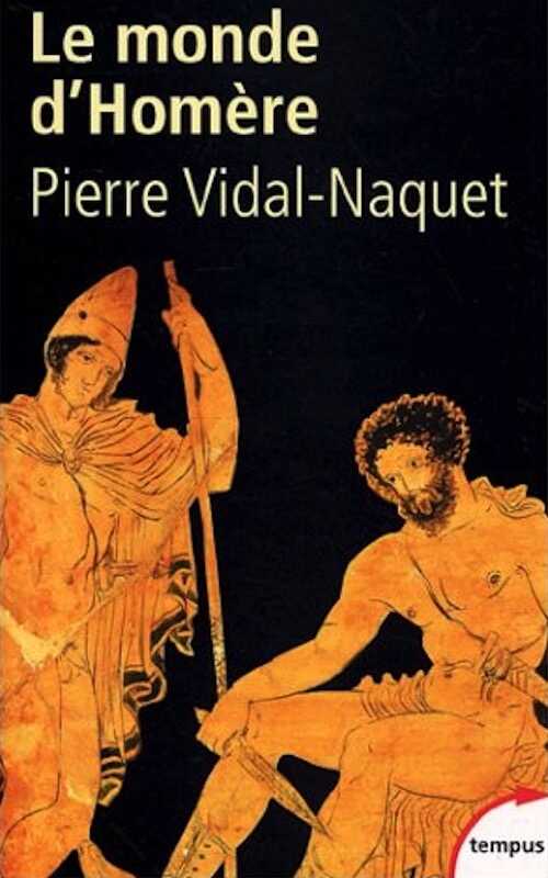 Le Monde d'Homère, 2002, 179 p. Poche.