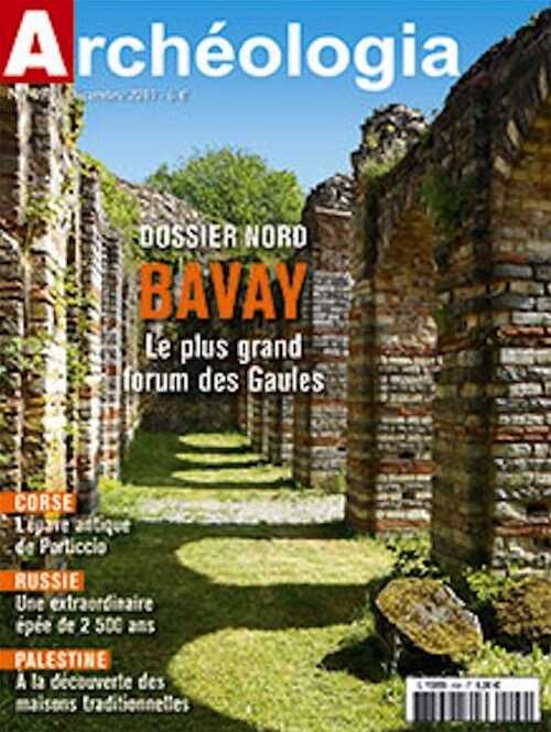 n°494. Décembre 2011. Dossier Nord : Bavay, le plus grand forum des Gaules.