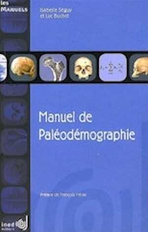 ÉPUISÉ - Manuel de paléodémographie, 2011, 288 p.
