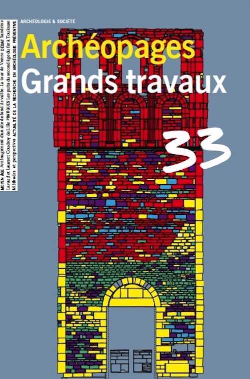 n°33. Juillet 2011. Grands Travaux.