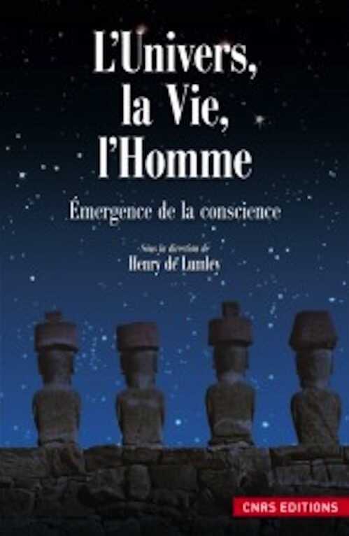 ÉPUISÉ - VOIR ÉDITION DE POCHE DISPONIBLE - RÉFÉRENCE 45322 - L'Univers, la Vie, l'Homme. Émergence de la conscience, 2012, 258 p.