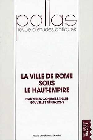 55. La ville de Rome sous le Haut-Empire, 2001.
