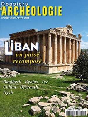 ÉPUISÉ - n°350. Mars-Avril 2012. Liban, un passé recomposé.