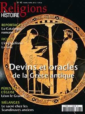 n°43. Mars-Avril 2012. Dossier : Devins et oracles de la Grèce antique.