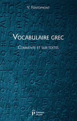 Vocabulaire grec commenté et sur les textes, 2020, 224 p.