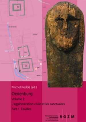Oedenburg. Volume 2, L'agglomération civile et les sanctuaires. (Fouilles, Matériel et études), 2012, 834 p., 567 ill. n.b.