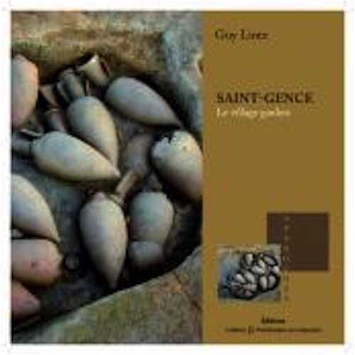Saint-Gence. Le village gaulois, 2012, 104 p.