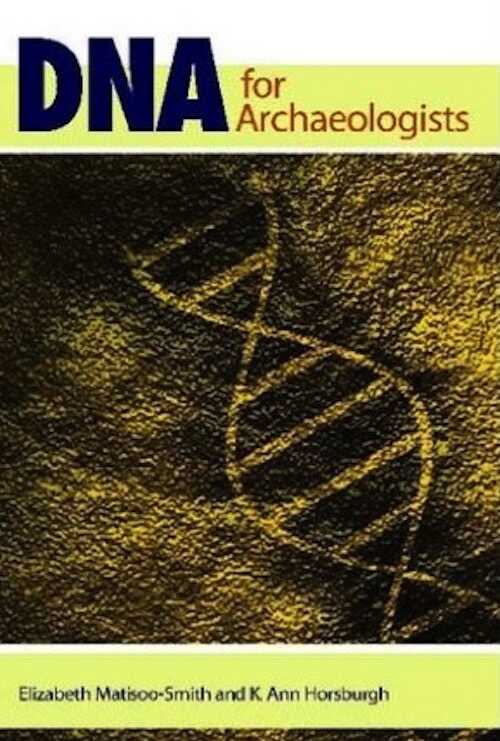 DNA for Archaeologists, 2012, 233 p.