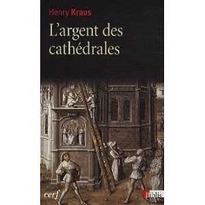 L'argent des cathédrales, 2012, 340 p.