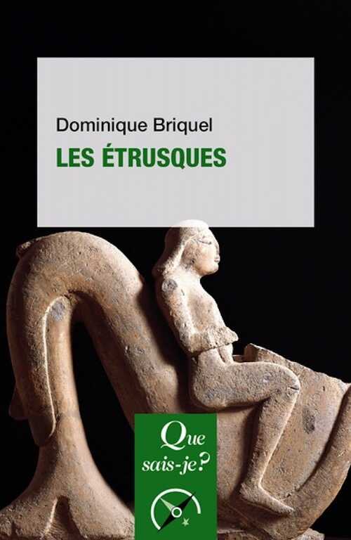 Les Etrusques, (Que sais-je ?), 2024, 128 p.