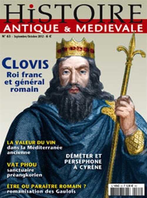 n°63. Septembre-Octobre 2012. Dossier : Clovis, Roi franc et général romain.