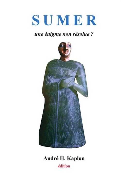 Sumer, une énigme non résolue ?, 2012, 216 p.