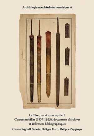 La Tène, un site, un mythe, 2. Corpus mobilier (1857-1923), documents d'archives et références bibliographiques, (Archéologie neuchâteloise numérique 6), 2012. DVD