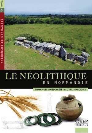 Le Néolithique en Normandie, 2012, 48 p.