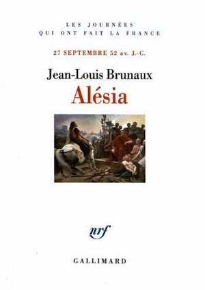 Alésia. 27 septembre 52 av. J.-C., 2012, 384 p.