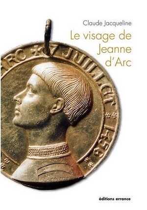 Le visage de Jeanne d'Arc, 2012, 120 p.