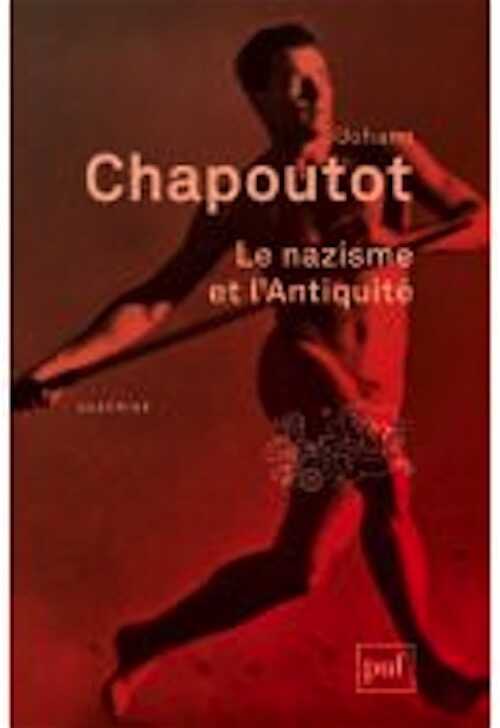 Le nazisme et l'Antiquité, 2012, 660 p.