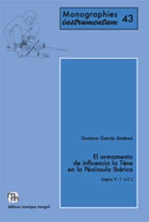 ÉPUISÉ - El armamento de influencia La Tène en la Península Ibérica (siglos V-I a.C.), 2012, 645 p., 306 fig.
