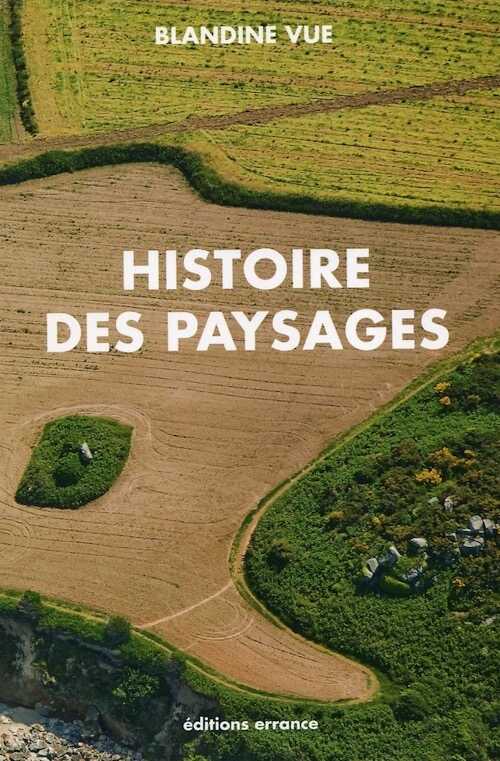 Histoire des paysages, 2012, 252 p.