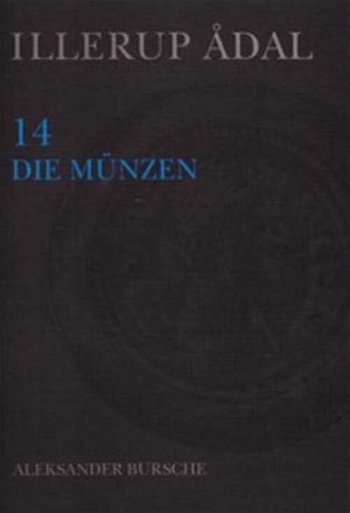 Illerup Adal. 14, Die Münzen, 2011, 141 p.