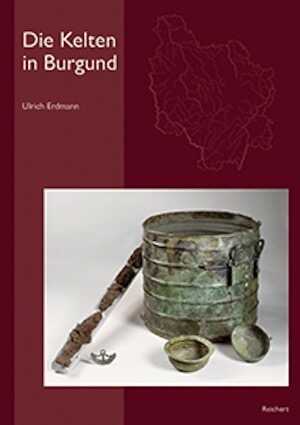 Die Kelten in Burgund. Historischer und archäologischer Überblick, 2012, 144 p., 43 ill. coul., 24 ill. n.b.