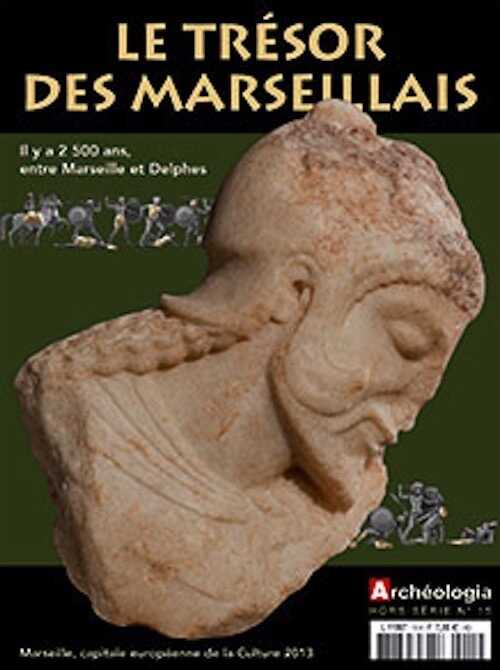 n°15, janvier 2013. Le trésor des Marseillais. Il y a 2500 ans, entre Marseille et Delphes.